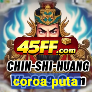coroa puta